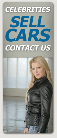 Celebrities Sell Cars. Contact Us.